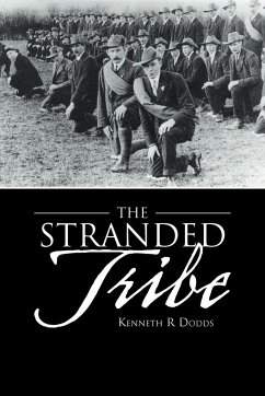 The Stranded Tribe - Dodds, Kenneth R.