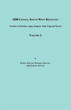 1850 Census, South West Kentucky, Volume 2. Includes Counties of Christian, Logan, Simpson, Todd, Trigg and Warren - Sistler, Byron; Sistler, Barbara; Sistler, Samuel