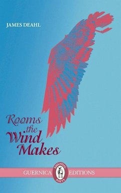 Rooms the Wind Makes: Volume 190 - Deahl, James