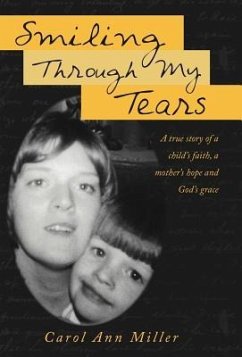 Smiling Through My Tears - Miller, Carol Ann