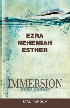 Immersion Bible Studies: Ezra, Nehemiah, Esther - Purdum, Stan