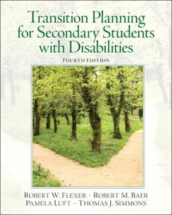 Transition Planning for Secondary Students with Disabilities - Flexer, Robert; Baer, Robert; Luft, Pamela; Simmons, Thomas