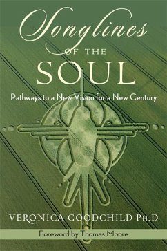 Songlines of the Soul: Pathways to a New Vision for a New Country - Goodchild, Veronica