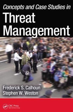 Concepts and Case Studies in Threat Management - Calhoun, Frederick S; Weston, J D Stephen W