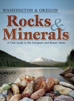 Rocks & Minerals of Washington and Oregon: A Field Guide to the Evergreen and Beaver States - Lynch, Dan R.; Lynch, Bob