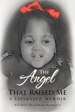 The Angel That Raised Me - Shellman-Sumpter, Aleshia