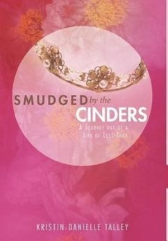 Smudged by the Cinders - Talley, Kristin-Danielle