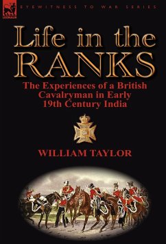 Life in the Ranks - Taylor, William