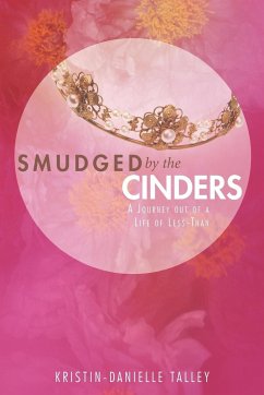 Smudged by the Cinders - Talley, Kristin-Danielle