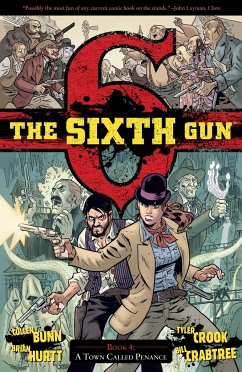 The Sixth Gun Vol. 4 - Bunn, Cullen