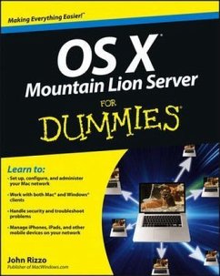 OS X Mountain Lion Server For Dummies - Rizzo, John OS X Mountain Lion Server For Dummies - Rizzo, John