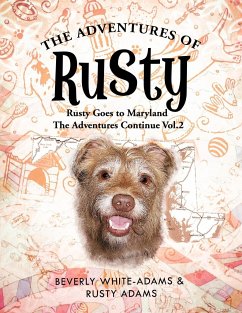 The Adventures of Rusty - White-Adams, Beverly; Adams, Rusty