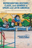 Representing History, Class, and Gender in Spain and Latin America
