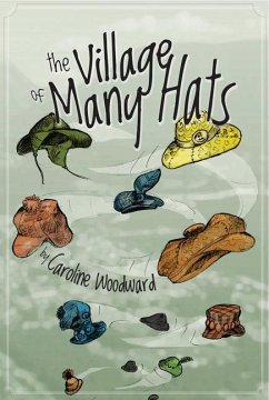 The Village of Many Hats - Woodward, Caroline