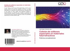 Colisión de solitones espaciales en materiales fotorrefractivos - Andrade Lucio, José Amparo