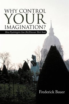 Why Control Your Imagination? - Bauer, Frederick