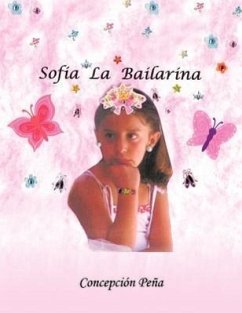 Sofia La Bailarina - Pe a., Concepci N.; Peana, Concepciaon; Pena, Concepcion