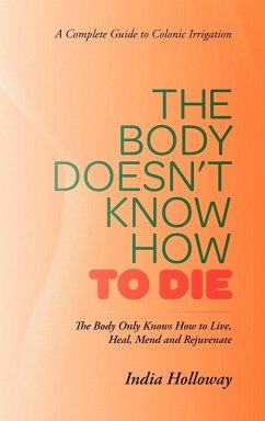 The Body Doesn't Know How to Die - Holloway, India