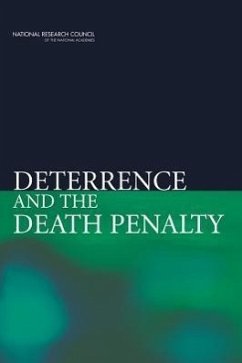 Deterrence and the Death Penalty - National Research Council; Division of Behavioral and Social Sciences and Education; Committee On Law And Justice; Committee on Deterrence and the Death Penalty