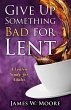 Give Up Something Bad for Lent - Bild 1