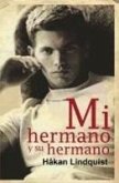 Mi hermano y su hermano Mi hermano y su hermano
