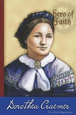 Hero of Faith - Dorothea Craemer - Stiegemeyer, Julie