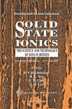 Solid State Ionics: The Science and Technology of Ions in Motion - Proceedings of the 9th Asian Conference - Chowdari, B V R / Yoo, H-L / Choi, G M / Lee, J-H (eds.)