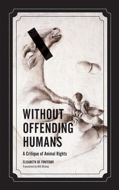 Without Offending Humans - Fontenay, Élisabeth de