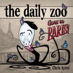 The Daily Zoo Goes to Paris - Ayers, Chris