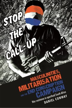 Masculinities, Militarisation CB: War Resistance in Apartheid South Africa - Conway, Daniel