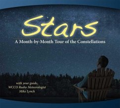 Stars: A Month-By-Month Tour of the Constellations: With Your Guide Mike Lynch - Lynch, Mike