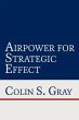 Airpower for Strategic Effect - Bild 1