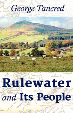 Rulewater and Its People - Tancred, George