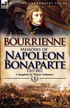 Memoirs of Napoleon Bonaparte - De Bourrienne, Louis Antonine Fauve