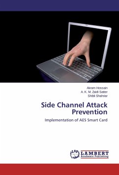 Side Channel Attack Prevention - Hossain, Akram;Satter, A. K. M. Zaidi;Shahriar, Shibli