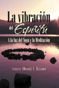 La Vibracion del Espiritu - Delgado, Ignacio (Nacho) F.