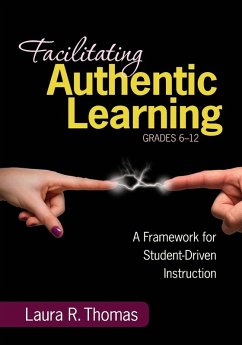 Cover Facilitating Authentic Learning, Grades 6-12