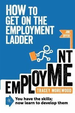 How to Get on the Employment Ladder - Morewood, Tracey