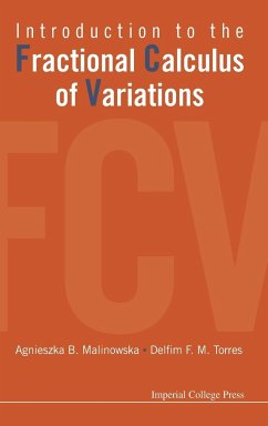 Introduction to the Fractional Calculus of Variations - Torres, Delfim F. M.; Malinowska, Agnieszka B.