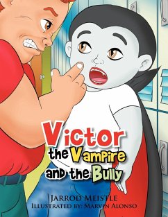 Victor the Vampire and the Bully - Meistle, Jarrod