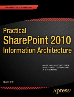 Practical SharePoint 2010 Information Architecture - Gotz, Ruven