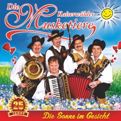 Die Sonne Im Gesicht - Kaiserwälder Musketiere,Die