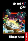 Mächtige Magier / Die drei Fragezeichen-Kids Bd.52