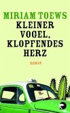 Kleiner Vogel, klopfendes Herz