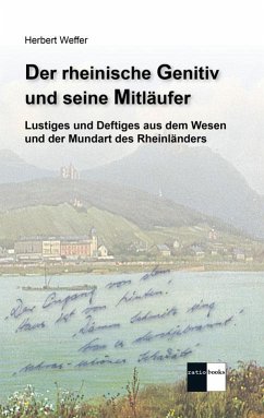 Der rheinische Genitiv und seine Mitläufer - Weffer, Herbert Der rheinische Genitiv und seine Mitläufer - Weffer, Herbert