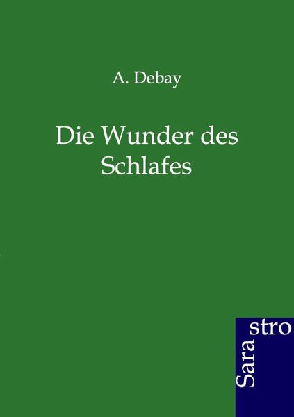 Die Wunder des Schlafes Die Wunder des Schlafes