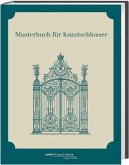 Musterbuch für Kunstschlosser und Kunstschmiede