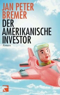 Der amerikanische Investor - Bremer, Jan P.