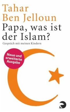 Papa, was ist der Islam? - Jelloun, Tahar Ben