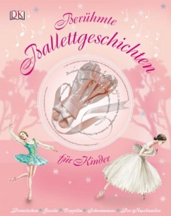 Berühmte Ballettgeschichten für Kinder, m. Audio-CD - Newman, Barbara